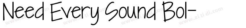 Need Every Sound Bol字体转换